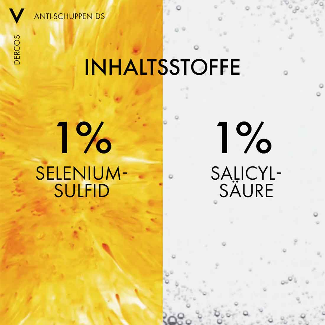 Das Vichy Dercos Anti-Schuppen Shampoo enthält 1% Selenium-Sulfid sowie 1% Salicylsäure