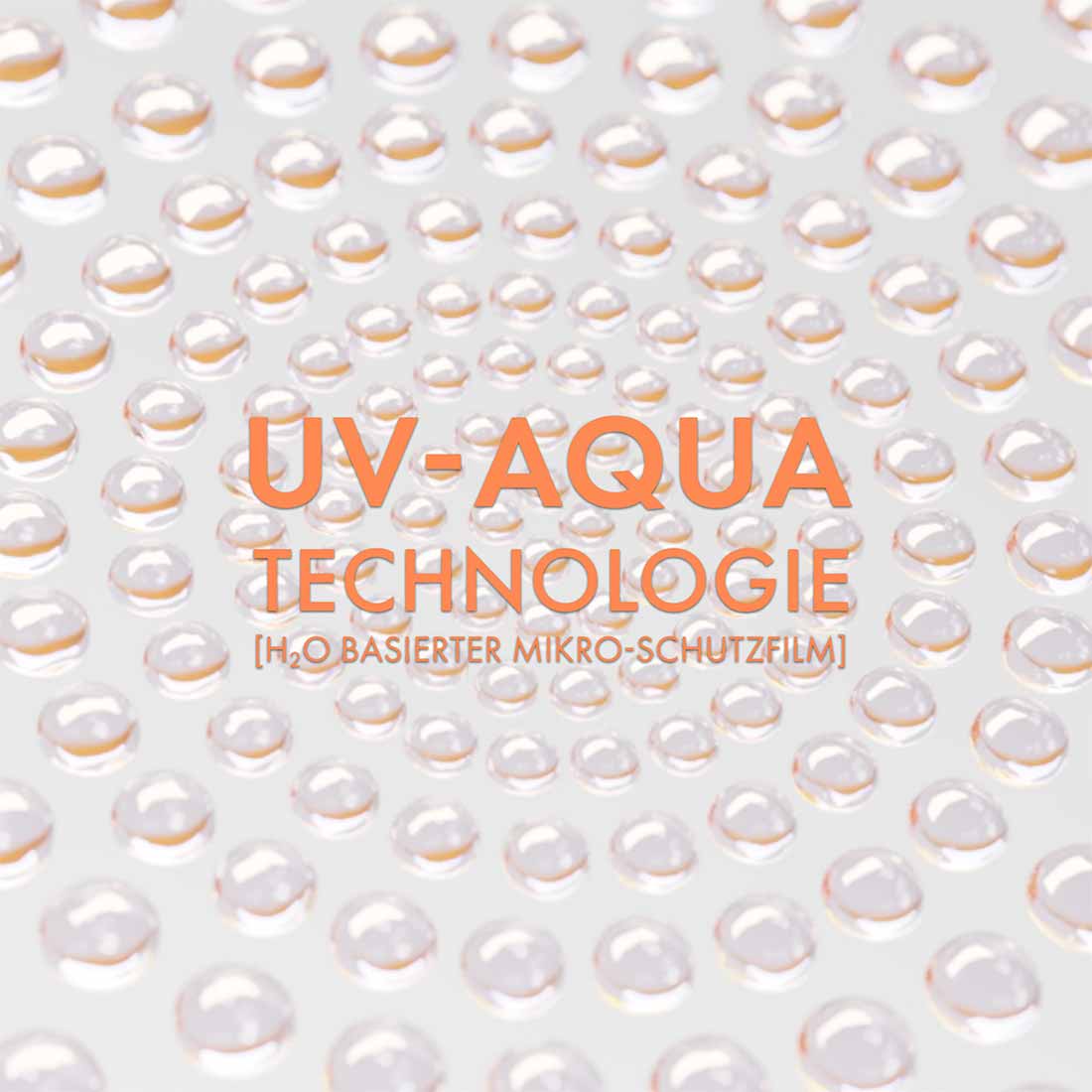 Hintergrund aus Wassertropfen, Text im Bild: UV-Aqua Technologie, H₂O-basierter Mikro-Schutzfilm